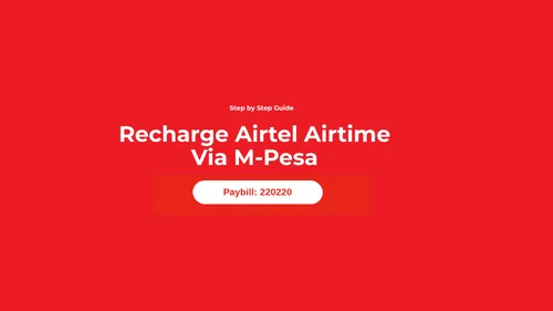 How to Recharge Airtel Airtime Through M-Pesa Paybill 220220