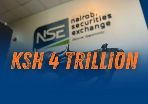 NSE Crosses KSh4 Trillion Market Value for First Time | The Kenyan Wallstreet